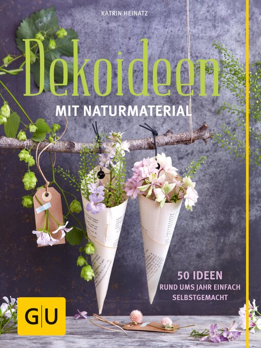Title details for Dekoideen mit Naturmaterial by Katrin Heinatz - Available